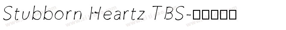 Stubborn Heartz TBS字体转换